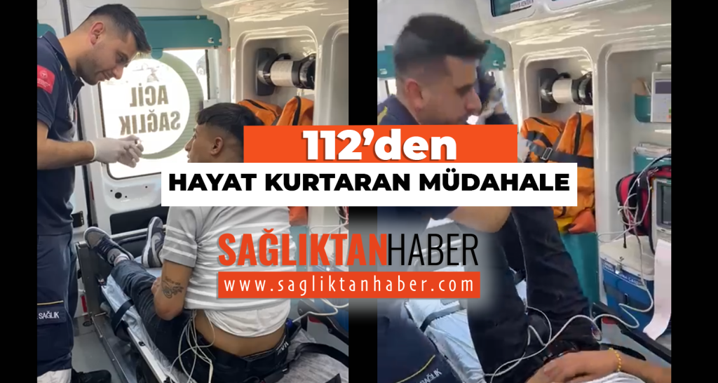 112’den Hayat Kurtaran Müdahale